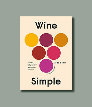 
                  
                    Load image into Gallery viewer, Wine Simple: A Very Approachable Guide from an Otherwise Serious Sommelier
                  
                